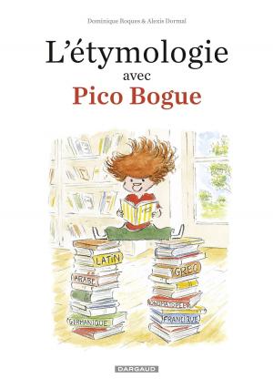 Cover of the book L'Etymologie avec Pico Bogue - tome 1 by Oriol, Zidrou