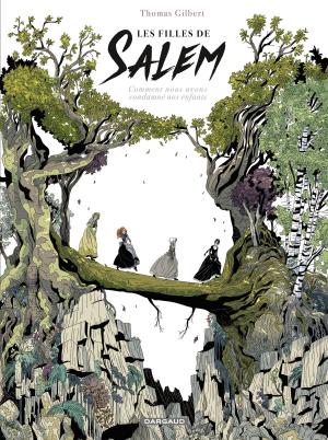 Cover of the book les filles de Salem - Comment nous avons condamné nos enfants by Miki Montlló, Sylvain Runberg