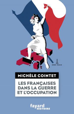 Cover of Les françaises dans la guerre et l'Occupation