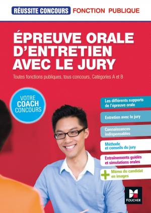 Cover of the book Réussite Concours - Épreuve orale d'entretien avec le jury - Toutes fonct publiq, cat A et B - Epub by Eric Tisserand