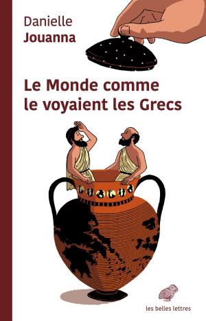 Book cover of Le monde comme le voyaient les Grecs