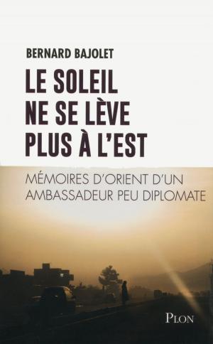 Cover of the book Le Soleil ne se lève plus à l'Est by Philippe ANDRÉ, Jean-Louis CREMIEUX-BRILHAC