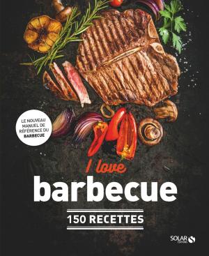 Cover of the book I love BBQ by Laurence PIEAU