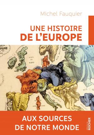 Cover of the book Une histoire de l'Europe by France Guillain