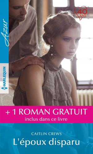 Cover of the book L'époux disparu - Par devoir, par amour by Carolyn Greene