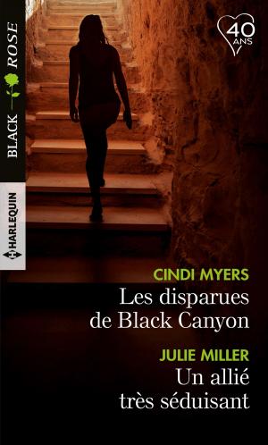 Cover of the book Les disparues de Black Canyon - Un allié très séduisant by Joanna Neil
