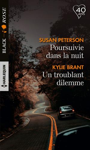 Cover of the book Poursuivie dans la nuit - Un troublant dilemme by Helen Brooks