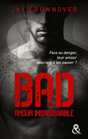 Book cover of Bad - T5 Amour insaisissable