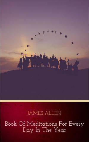 Cover of the book James Allen's Book Of Meditations For Every Day In The Year by Warren Lake