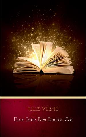 Cover of the book Eine Idee des Doctor Ox by Jules Verne