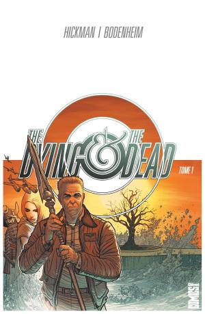 Cover of the book The Dying & the Dead - Tome 01 by Victor Santos, Frank J. Barbiere