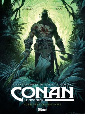 Book cover of Conan le Cimmérien - Au-delà de la rivière noire