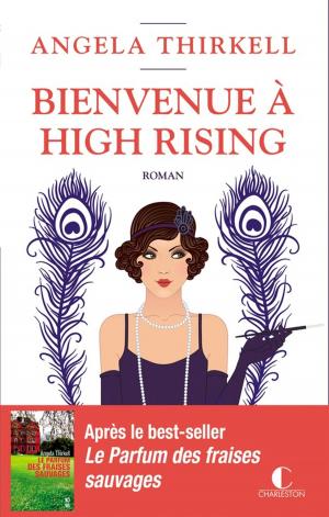 Cover of the book Bienvenue à High Rising by Adriana Trigiani