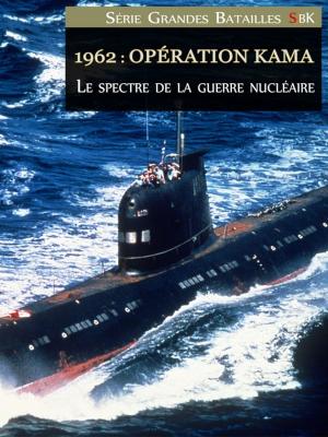 Cover of the book 1962: Opération Kama by Michel Zévaco