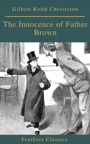 Cover of the book The Innocence of Father Brown (Feathers Classics) by Laura Lee Hope, Feathers Classics