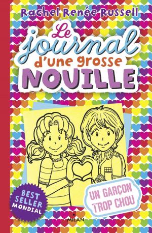 Cover of the book Le journal d'une grosse nouille, Tome 12 by Gérard Moncomble