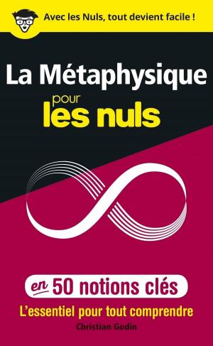 Cover of the book La Métaphysique pour les Nuls en 50 notions clés by Vincent MIRABEL