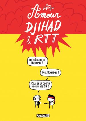 Cover of the book Amour, Djihad & RTT by Corbeyran, Richard Guerineau