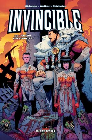 Cover of the book Invincible T23 by John Arcudi, Mike Mignola, Chris Roberson, Mike Norton, Laurence Campbell, Cameron Stewart, Cameron Stewart