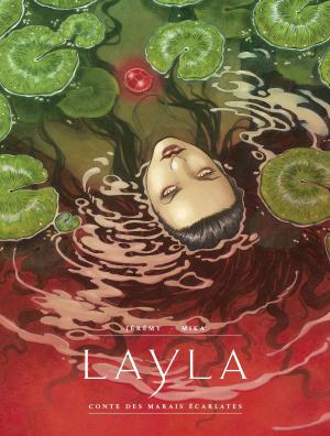 Cover of the book Layla - Conte des marais écarlates by Zidrou