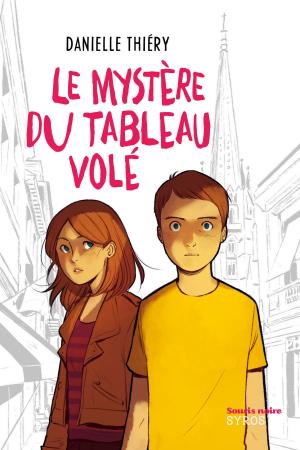 Cover of the book Le mystère du tableau volé by Janine Hiu, Daniel Motteau