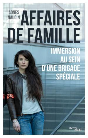Cover of the book Affaires de famille by Patrick PELLOUX