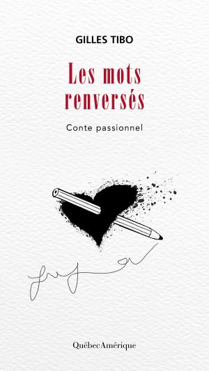 Cover of the book Les Mots renversés by Camille Bouchard