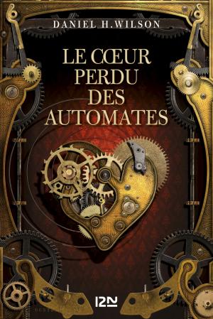 Book cover of Le Cœur perdu des automates
