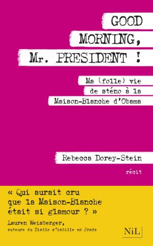 Cover of the book Good Morning, Mr. President ! by Marisa BRUNI-TEDESCHI