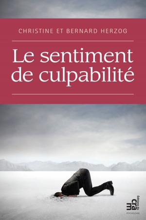 Cover of the book Le sentiment de culpabilité by Louise Racine
