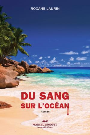 Cover of the book Du sang sur l'océan by Mario Bergeron