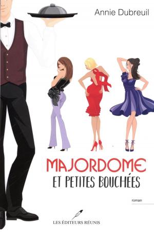 Cover of the book Majordome et petites bouchées by Sylvie Gobeil