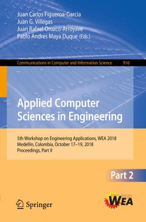 Cover of the book Applied Computer Sciences in Engineering by Yannis Charalabidis, Anneke Zuiderwijk, Charalampos Alexopoulos, Marijn Janssen, Thomas Lampoltshammer, Enrico Ferro