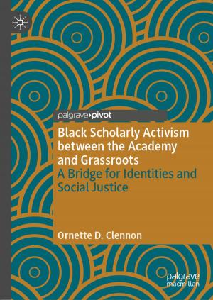 Cover of the book Black Scholarly Activism between the Academy and Grassroots by 