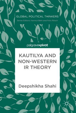 Book cover of Kautilya and Non-Western IR Theory