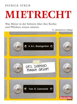 Cover of the book Mietrecht by Helga Kessler, Daniel Hell, Christine Klinger Lüthi, Focus Grafik GmbH, Krisztina Faller