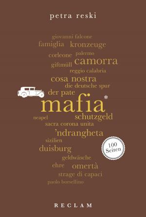 Cover of the book Mafia. 100 Seiten by Curtius Rufus, Hartmut Froesch