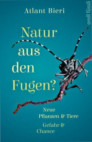 Cover of the book Natur aus den Fugen? by Norman Backhaus, Jon Mathieu, Matthias Bürgi, Katja Hürlimann