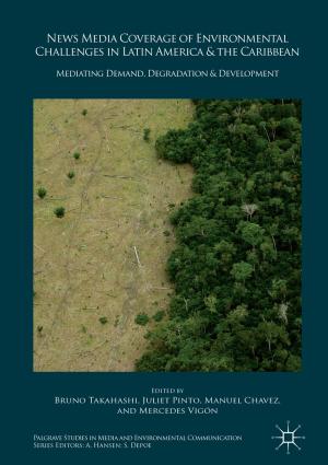 Cover of the book News Media Coverage of Environmental Challenges in Latin America and the Caribbean by Hans Lüth