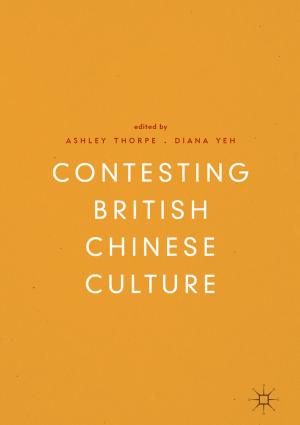 Cover of the book Contesting British Chinese Culture by Manja Kitek Kuzman, Andreja Kutnar