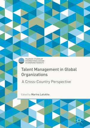 Cover of the book Talent Management in Global Organizations by Wossenu Abtew, Shimelis Behailu Dessu