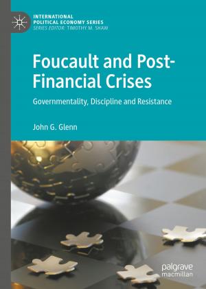 Cover of the book Foucault and Post-Financial Crises by Daniela Eberhardt, Anna-Lena Majkovic