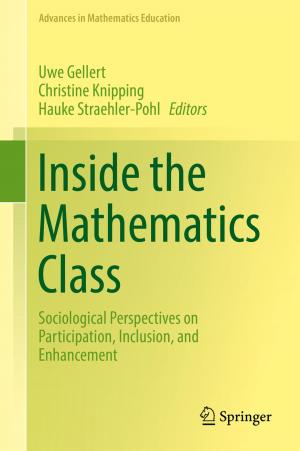 Cover of the book Inside the Mathematics Class by Patrick Baert, Simon Susen