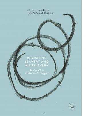 Cover of the book Revisiting Slavery and Antislavery by Briony Lipton, Elizabeth Mackinlay