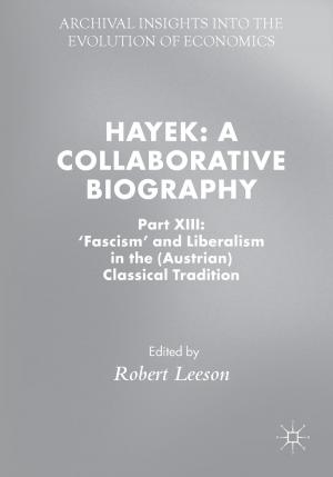 Cover of the book Hayek: A Collaborative Biography by Ajay Kumar Jha