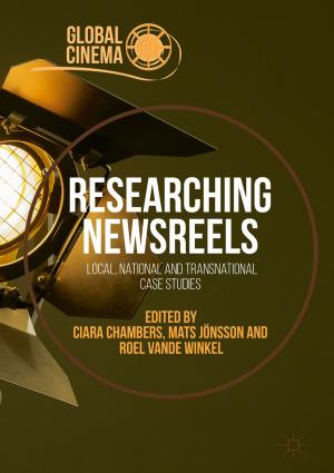 Cover of the book Researching Newsreels by C. Philip Larson Jr., Richard A. Jaffe