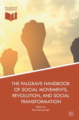 Cover of the book The Palgrave Handbook of Social Movements, Revolution, and Social Transformation by 