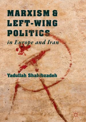 Cover of the book Marxism and Left-Wing Politics in Europe and Iran by Min Jiang