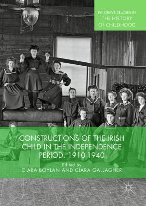 Cover of the book Constructions of the Irish Child in the Independence Period, 1910-1940 by Houssem Haddar, Ralf Hiptmair, Peter Monk, Rodolfo Rodríguez