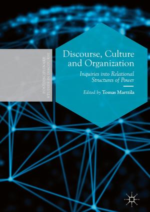 Cover of the book Discourse, Culture and Organization by Antonio A. Romano, Giuseppe Scandurra, Alfonso Carfora, Monica Ronghi